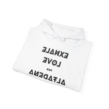 Load image into Gallery viewer, EXHALE LOVE for ALTADENA Hoodie Sweatshirt