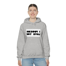 Load image into Gallery viewer, I F*CKING LOVE YOU HOODIE