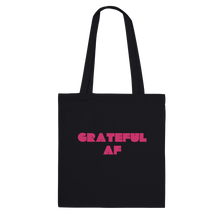 Load image into Gallery viewer, GRATEFUL AF Premium Tote Bag