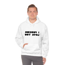 Load image into Gallery viewer, I F*CKING LOVE YOU HOODIE
